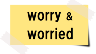 worry&worriedと書かれたカード