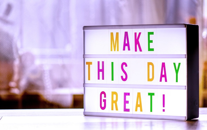 make this day greatと書かれたボード
